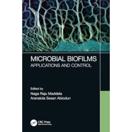 Microbial Biofilms: Applications and Control