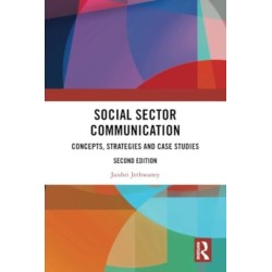 Social Sector Communication: Concepts, Strategies and Case Studies