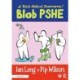 Blob PSHE: A Blob School Resource
