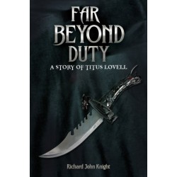 Far Beyond Duty: A story of Titus Lovell