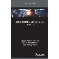 Supersonic Effects on Rivets