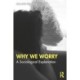 Why We Worry: A Sociological Explanation