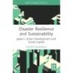 Disaster Resilience and Sustainability: Japan’s Urban Development and Social Capital