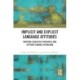 Implicit and Explicit Language Attitudes: Mapping Linguistic Prejudice and Attitude Change in England