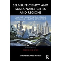 Self-Sufficiency and Sustainable Cities and Regions: Planning for Sustainable, Circular and Carbon-Neutral Development