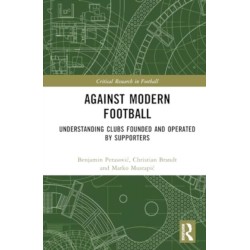 Against Modern Football: Understanding Clubs Founded and Operated by Supporters