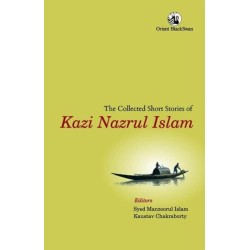 The Collected Short Stories of Kazi Nazrul Islam
