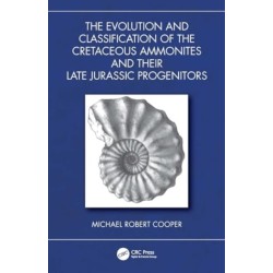 The Evolution and Classification of the Cretaceous Ammonites and their Jurassic Progenitors