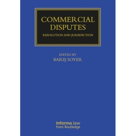 Commercial Disputes: Resolution and Jurisdiction