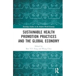 Sustainable Health Promotion Practices and the Global Economy