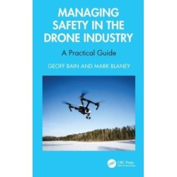 Managing Safety in the Drone Industry: A Practical Guide