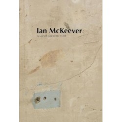 Ian McKeever – Against Architecture