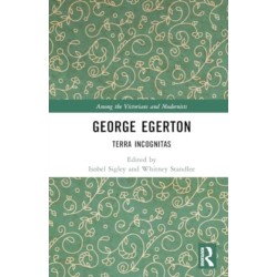 George Egerton: Terra Incognitas