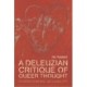 A Deleuzian Critique of Queer Thought: Overcoming Sexuality