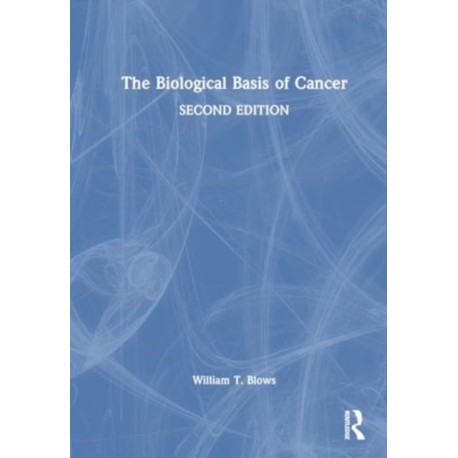 The Biological Basis of Cancer