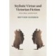 Stylistic Virtue and Victorian Fiction: Form, Ethics, and the Novel