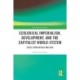 Ecological Imperialism, Development, and the Capitalist World-System: Cases from Africa and Asia