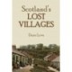 Scotland's Lost Villages