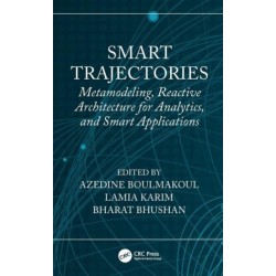 Smart Trajectories: Metamodeling, Reactive Architecture for Analytics, and Smart Applications