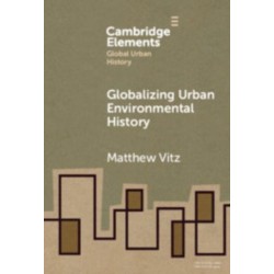 Globalizing Urban Environmental History