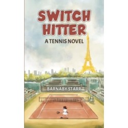 Switch-Hitter: A Tennis Novel