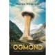 Ogmond: The Man, the City, and the Civilization