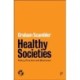 Healthy Societies: Policy, Practice and Obstacles