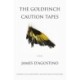 The Goldfinch Caution Tapes: poems