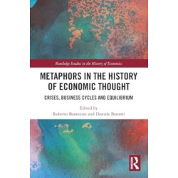 Metaphors in the History of Economic Thought: Crises, Business Cycles and Equilibrium