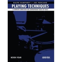 Ralph Humphrey & Joe Porcaro Playing Techniques 4: A Complete Curriculum for Contemporary Drum Set Skills - Spiral Bound