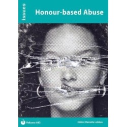 Honour-based Abuse: Issues: PSHE & RSE Resources For Key Stage 3 & 4