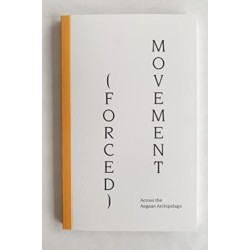 (Forced) Movement: Across the Aegean Archipelago