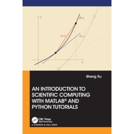 An Introduction to Scientific Computing with MATLAB® and Python Tutorials