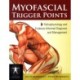 Myofascial Trigger Points: Pathophysiology and Evidence-Informed Diagnosis and Management: Pathophysiology and Evidence-Informed Diagnosis and Management