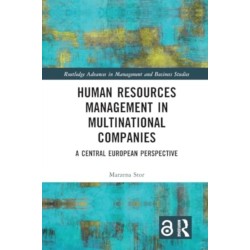 Human Resources Management in Multinational Companies: A Central European Perspective