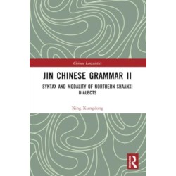 Jin Chinese Grammar II: Syntax and Modality of Northern Shaanxi Dialects