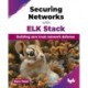 Securing Networks with ELK Stack: Building zero trust network defense