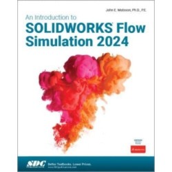 An Introduction to SOLIDWORKS Flow Simulation 2024