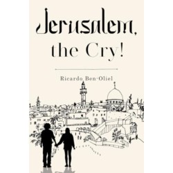 Jerusalem, the Cry!