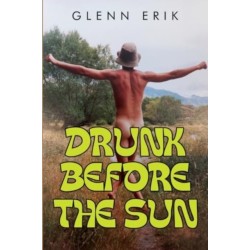 Drunk before the Sun