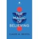 The Magic of Believing