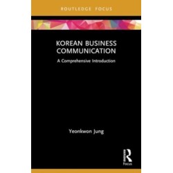 Korean Business Communication: A Comprehensive Introduction