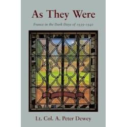 As they Were: France in the Dark Days of 1939-1940