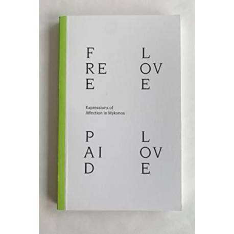 Free Love Paid Love: Expressions of Affection in Mykonos