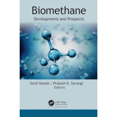 Biomethane: Developments and Prospects