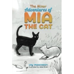 The Minor Adventures of Mia the Cat