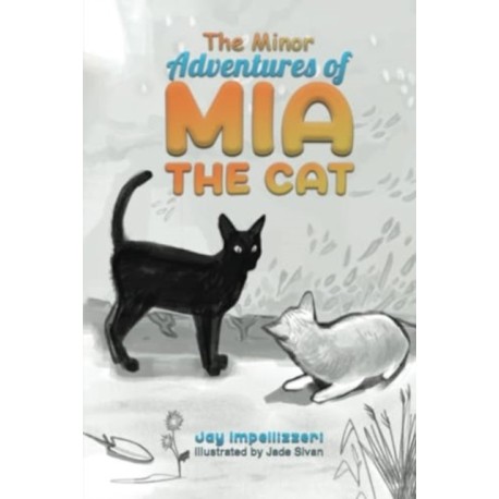 The Minor Adventures of Mia the Cat