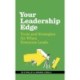 Your Leadership Edge: Strategies and Tools for When Everyone Leads
