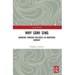 Why Sami Sing: Knowing through Melodies in Northern Norway