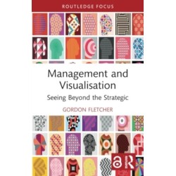 Management and Visualisation: Seeing Beyond the Strategic